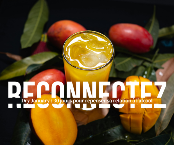 Reconnectez. Dry January : 30 jours pour repenser sa relation à l’alcool.