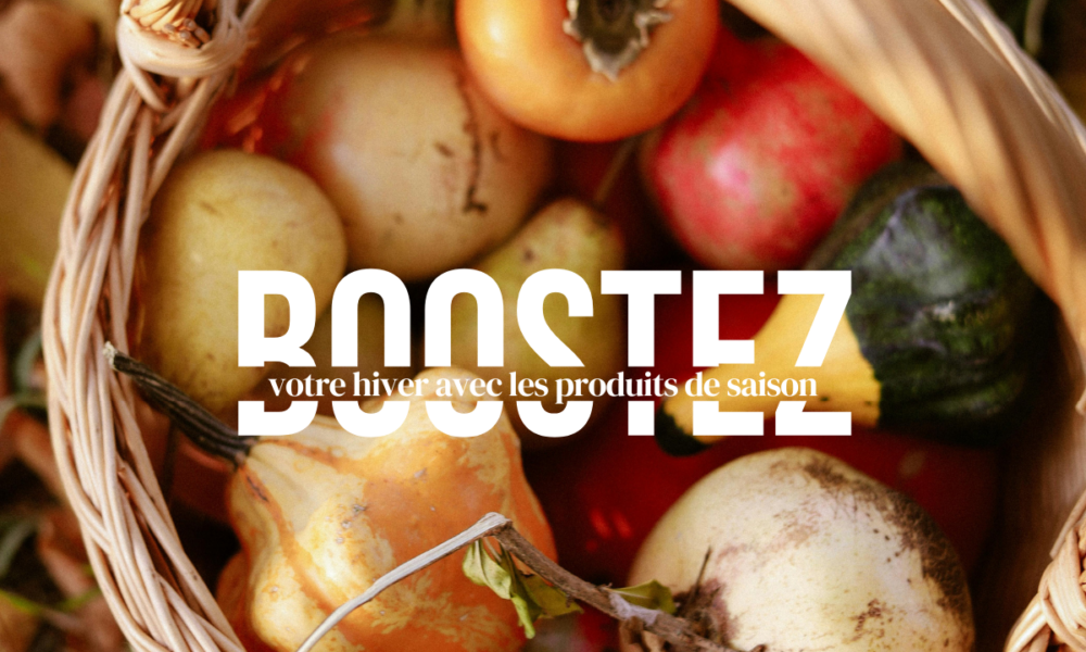 Boostez votre hiver avec les produits de saison