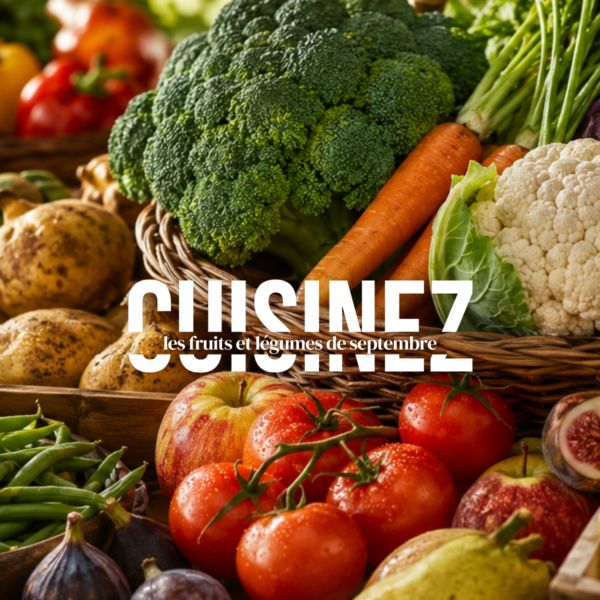 Cuisinez les fruits et légumes de septembre